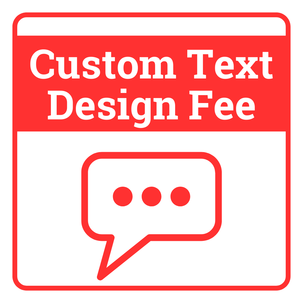 Text Customization Fee